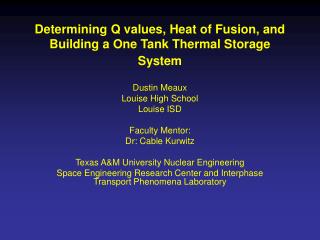 Determining Q values, Heat of Fusion, and Building a One Tank Thermal Storage System