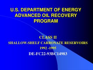 U.S. DEPARTMENT OF ENERGY ADVANCED OIL RECOVERY PROGRAM