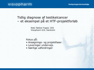 Tidlig diagnose af testikelcancer – et eksempel på et HTF-projektforløb