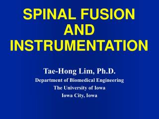 SPINAL FUSION AND INSTRUMENTATION