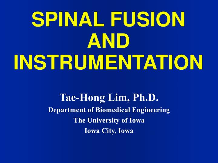 spinal fusion and instrumentation