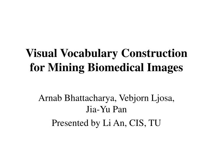 visual vocabulary construction for mining biomedical images