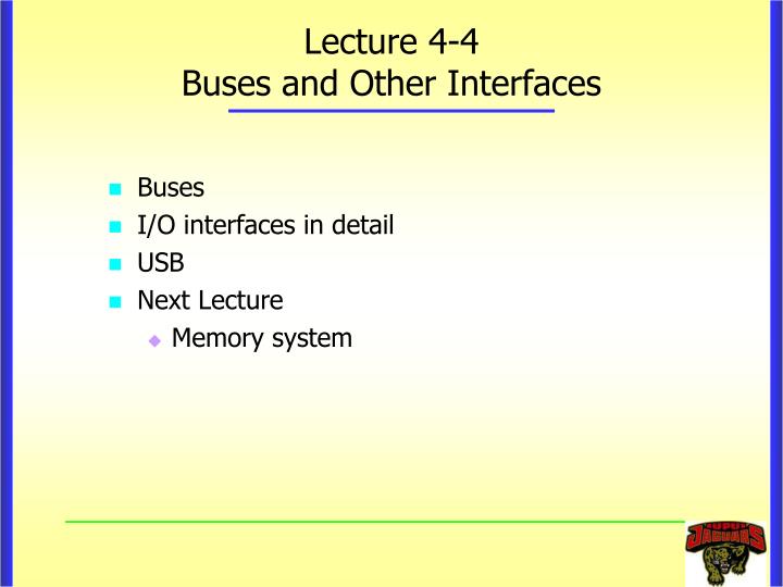 lecture 4 4 buses and other interfaces