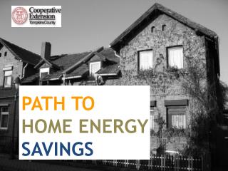 PATH TO HOME ENERGY SAVINGS