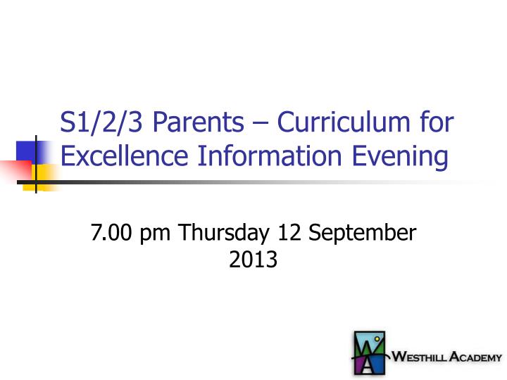 s1 2 3 parents curriculum for excellence information evening