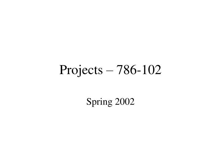 projects 786 102