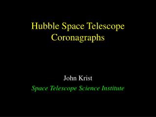 Hubble Space Telescope Coronagraphs