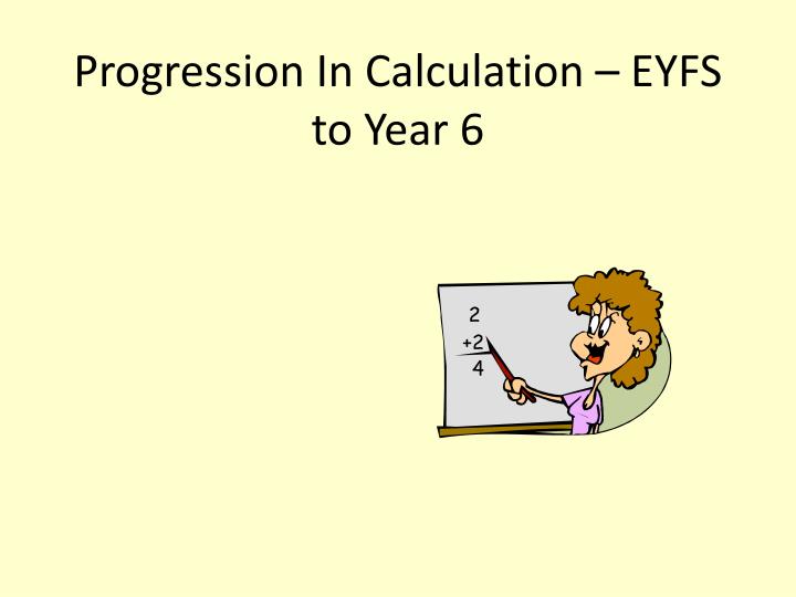 progression in calculation eyfs to year 6