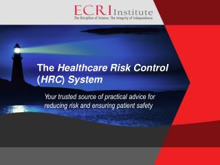 The Healthcare Risk Control ( HRC ) System