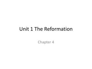 Unit 1 The Reformation