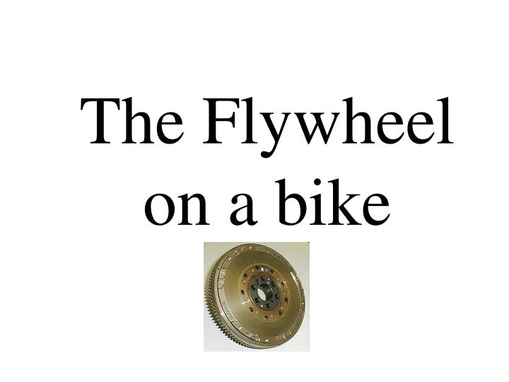 the flywheel on a bike
