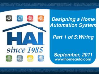 Designing a Home Automation System Part 1 of 5:Wiring September, 2011