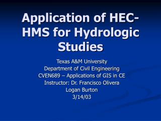 Application of HEC-HMS for Hydrologic Studies
