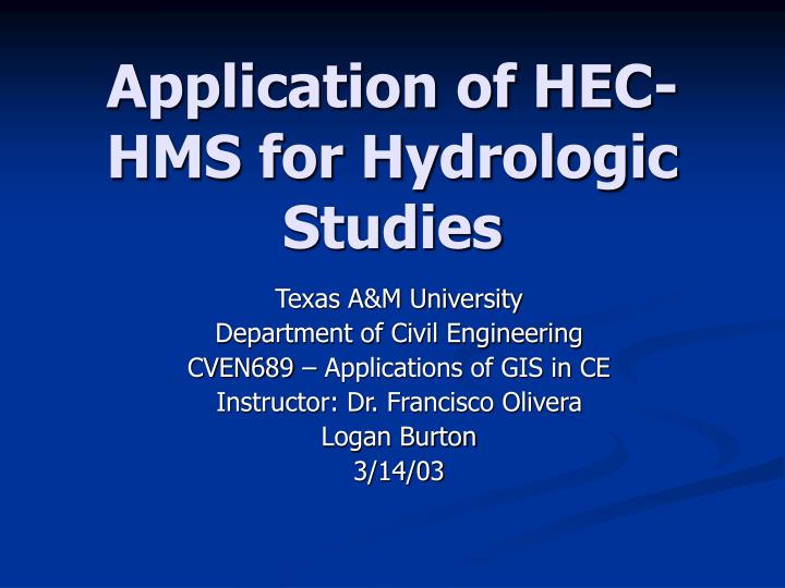 application of hec hms for hydrologic studies
