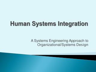 Human Systems Integration