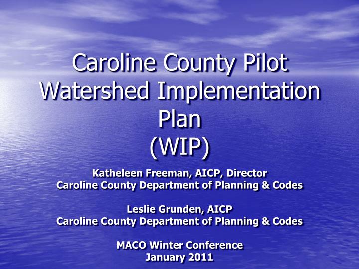 caroline county pilot watershed implementation plan wip