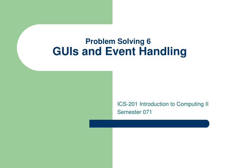 problem solving 6 guis and event handling