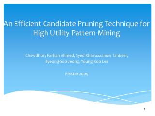An Efficient Candidate Pruning Technique for High Utility Pattern Mining