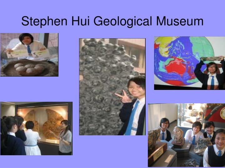 stephen hui geological museum