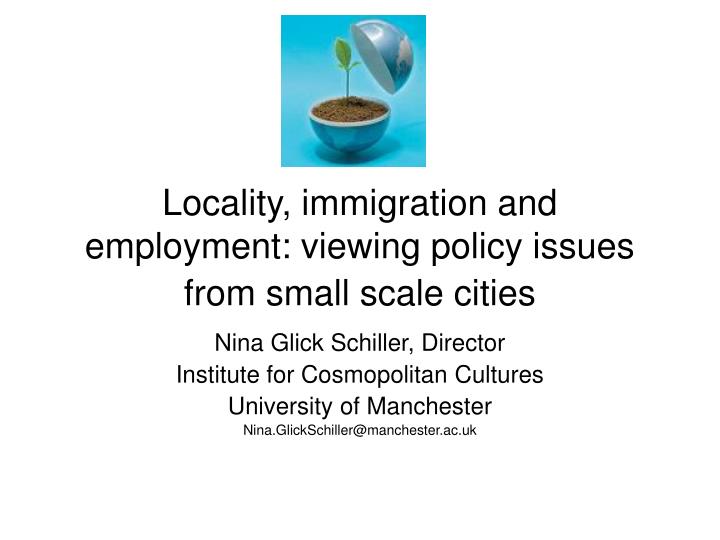 locality immigration and employment viewing policy issues from small scale cities