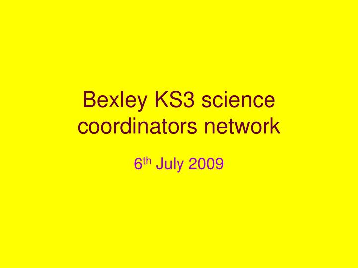 bexley ks3 science coordinators network