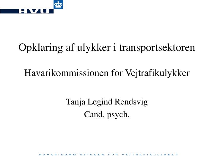 opklaring af ulykker i transportsektoren havarikommissionen for vejtrafikulykker