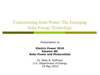 Concentrating Solar Power: The Emerging Solar Energy Technology
