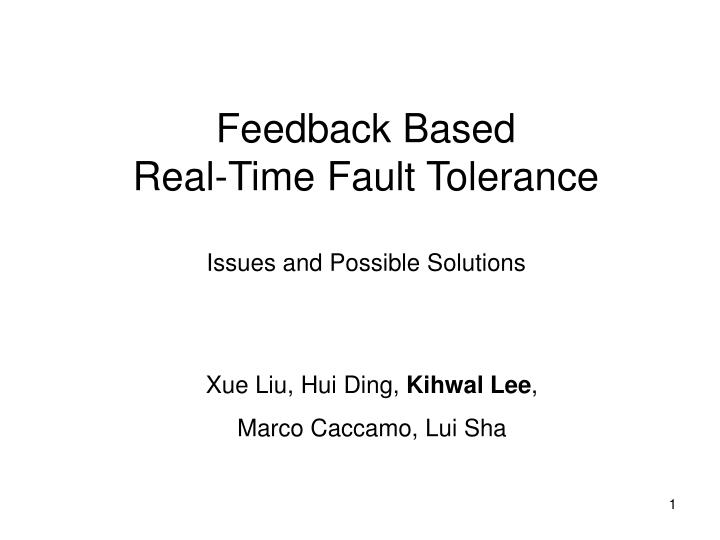 feedback based real time fault tolerance issues and possible solutions