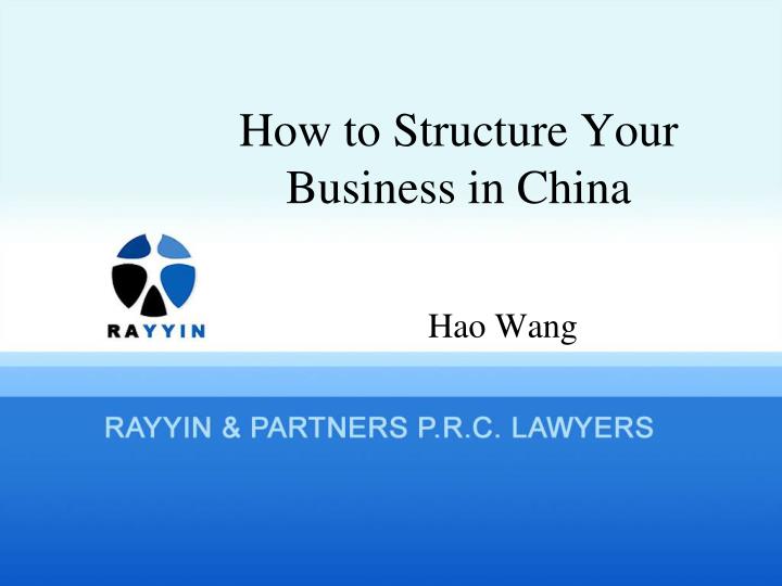 how to structure your business in china