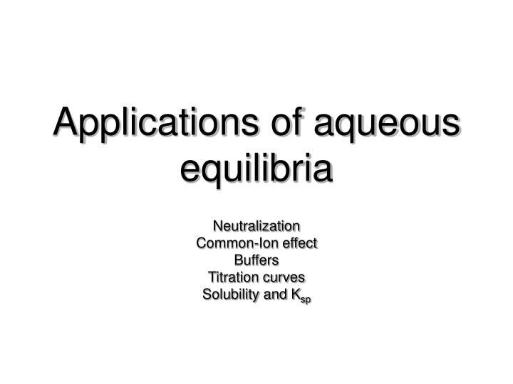 applications of aqueous equilibria