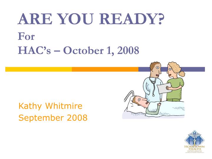 are you ready for hac s october 1 2008