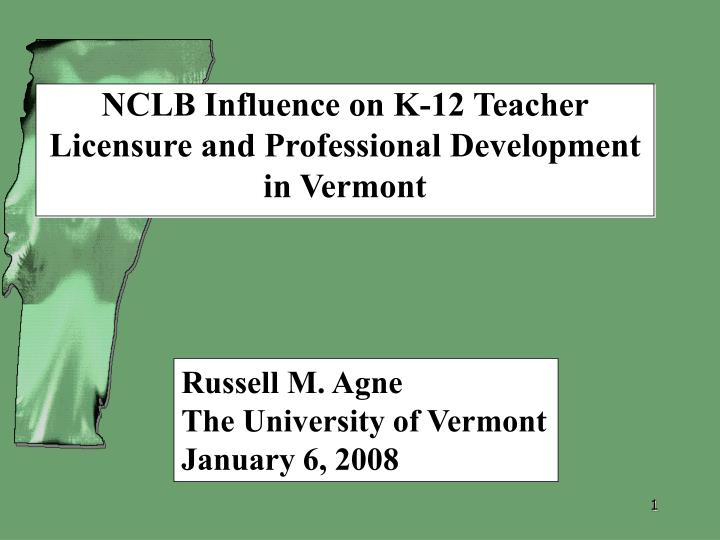 nclb influence on k 12 teacher licensure and professional development in vermont