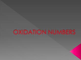 OXIDATION NUMBERS