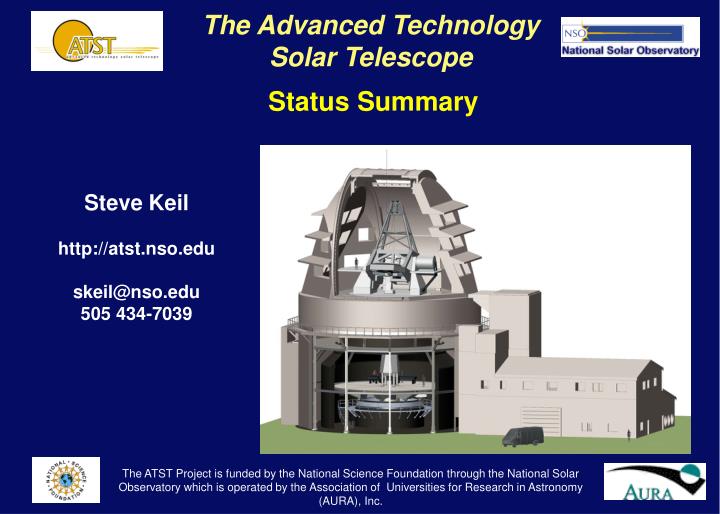 the advanced technology solar telescope