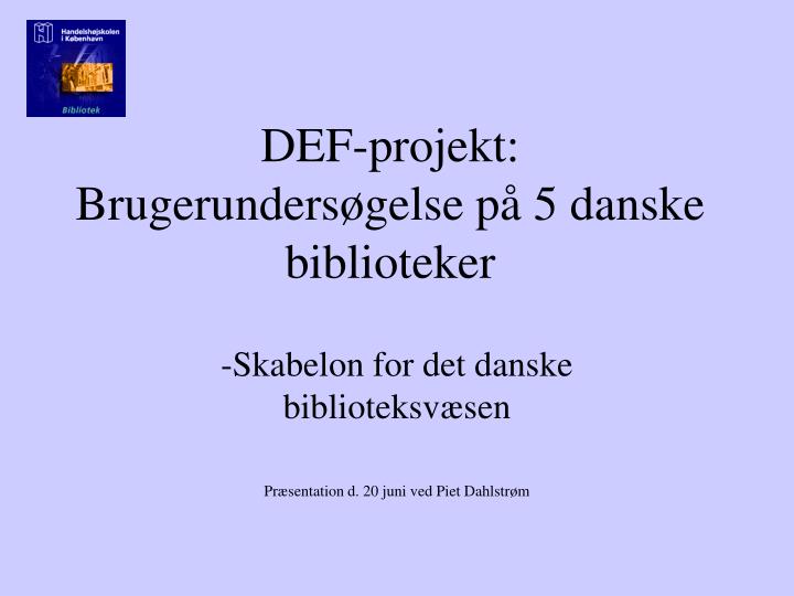 def projekt brugerunders gelse p 5 danske biblioteker