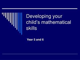 Developing your child’s mathematical skills