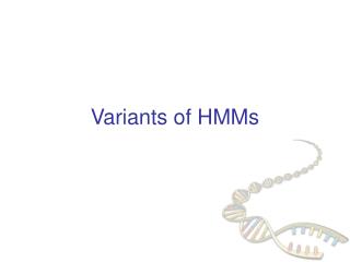 Variants of HMMs