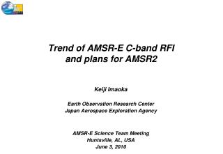 Trend of AMSR-E C-band RFI and plans for AMSR2