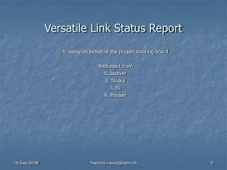 Versatile Link Status Report