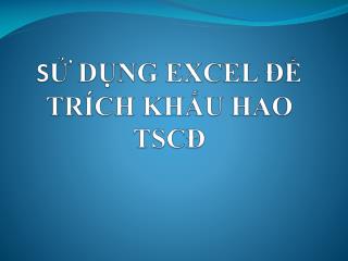 s d ng excel tr ch kh u hao tsc