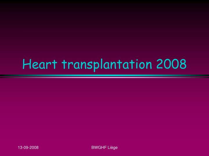 heart transplantation 2008