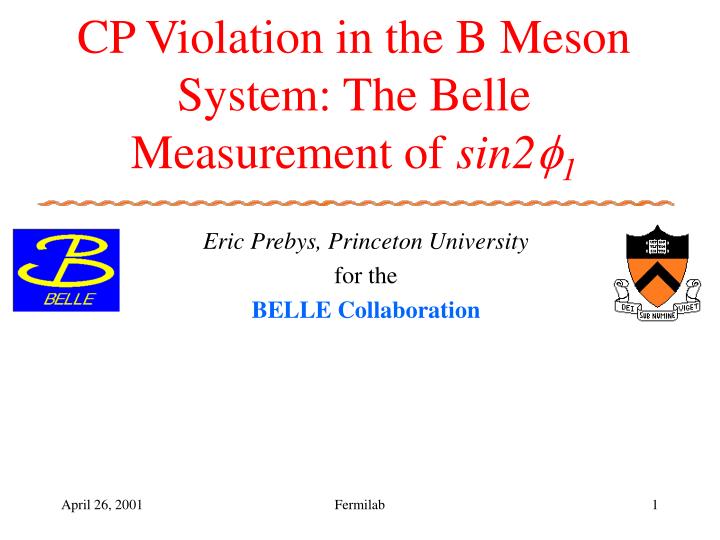 cp violation in the b meson system the belle measurement of sin2 1