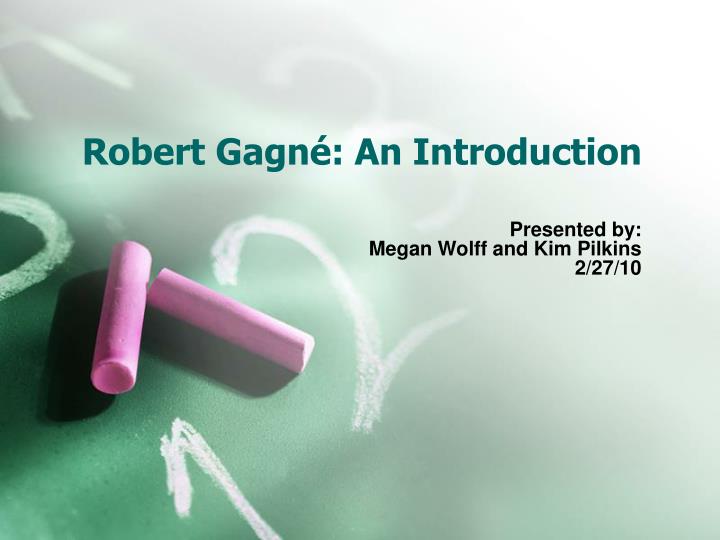 robert gagn an introduction