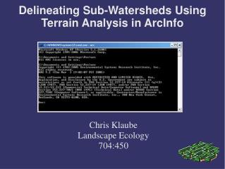 Delineating Sub-Watersheds Using Terrain Analysis in ArcInfo