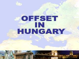 OFFSET IN HUNGARY