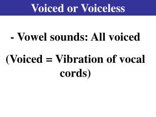 Voiced or Voiceless