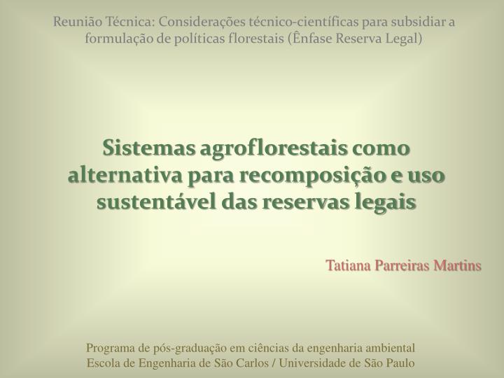 sistemas agroflorestais como alternativa para recomposi o e uso sustent vel das reservas legais