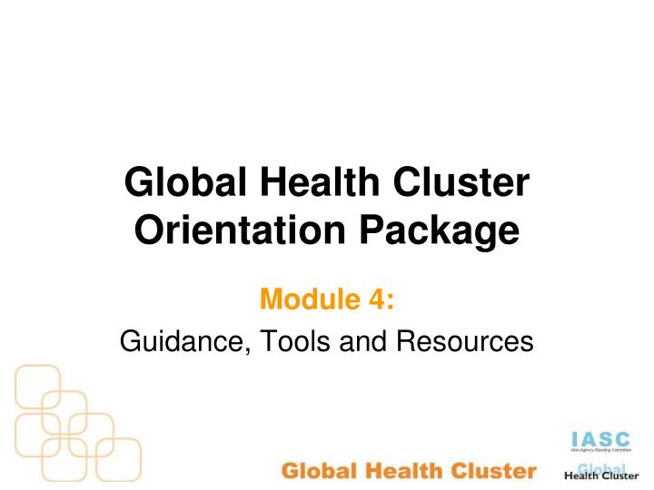global health cluster orientation package