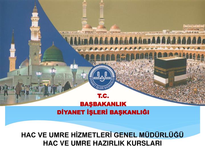 hac ve umre h zmetler genel m d rl hac ve umre hazirlik kurslari