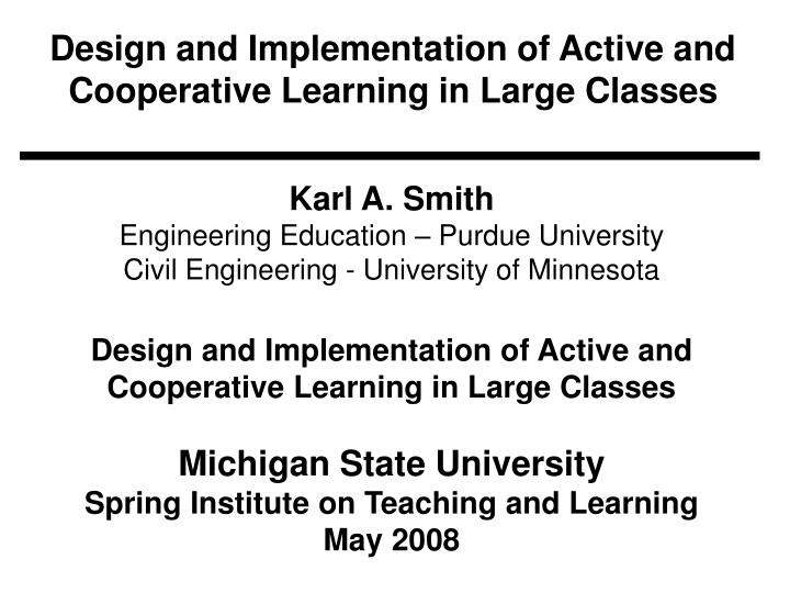 design and implementation of active and cooperative learning in large classes